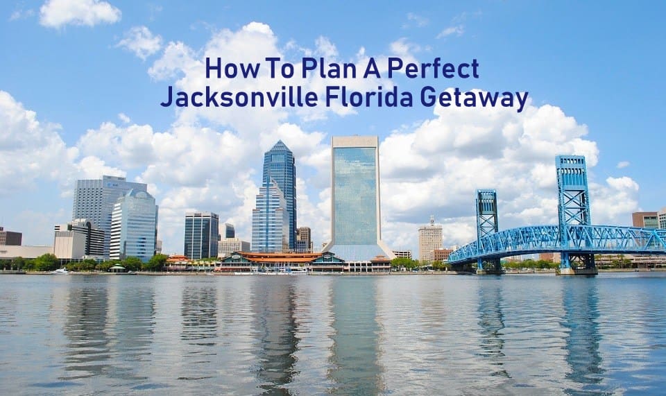 Jacksonville Florida Getaway